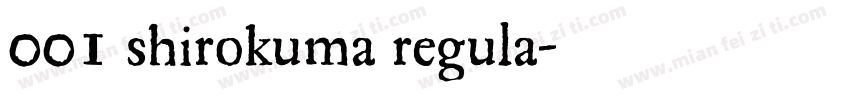 001 shirokuma regula字体转换